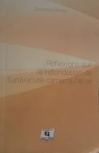Réflexions sur la refondation de l'université camerounaise